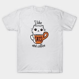 I like CATS And COFFEE T-Shirt